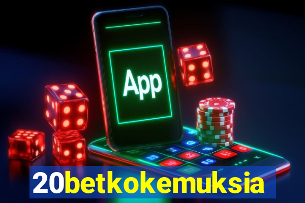 20betkokemuksia