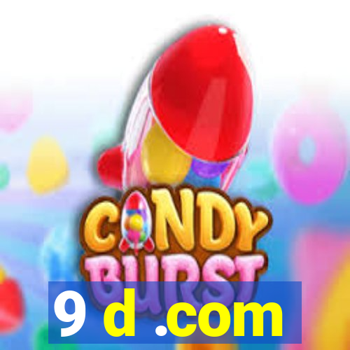 9 d .com