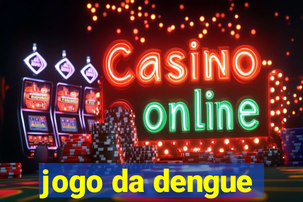 jogo da dengue