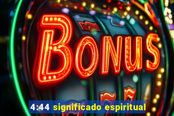 4:44 significado espiritual