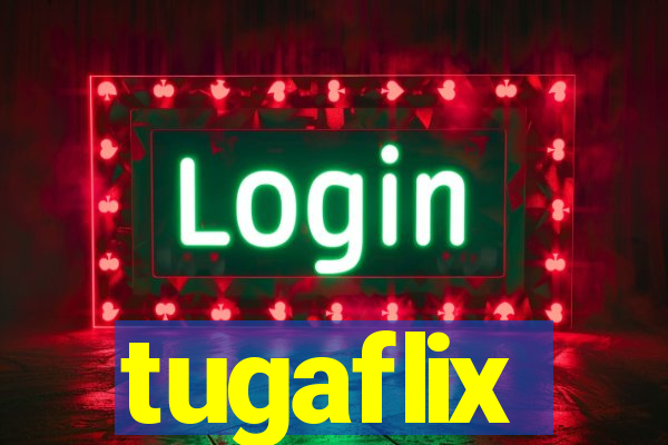 tugaflix