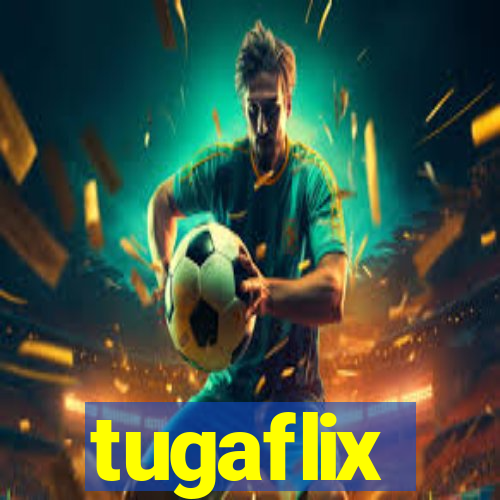 tugaflix