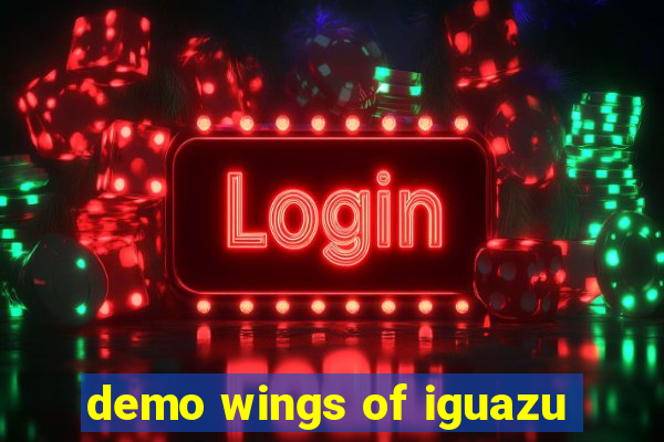 demo wings of iguazu