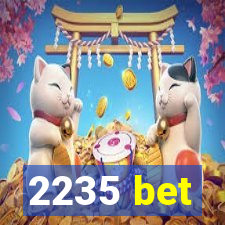 2235 bet