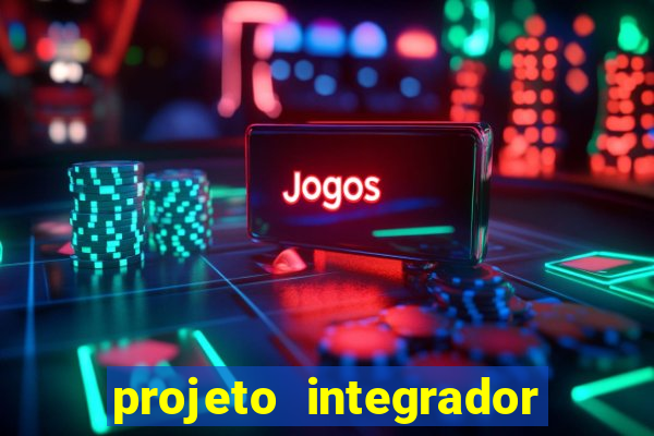 projeto integrador transdisciplinar em pedagogia cruzeiro do sul