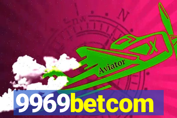 9969betcom
