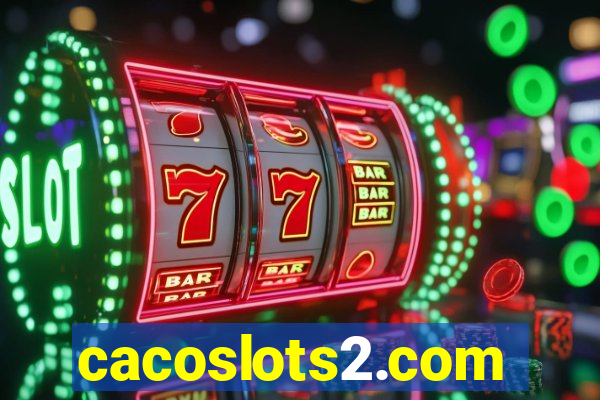 cacoslots2.com