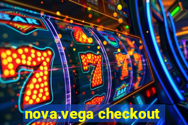 nova.vega checkout