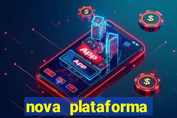 nova plataforma pagando no cadastro cassino