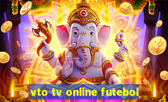 vto tv online futebol
