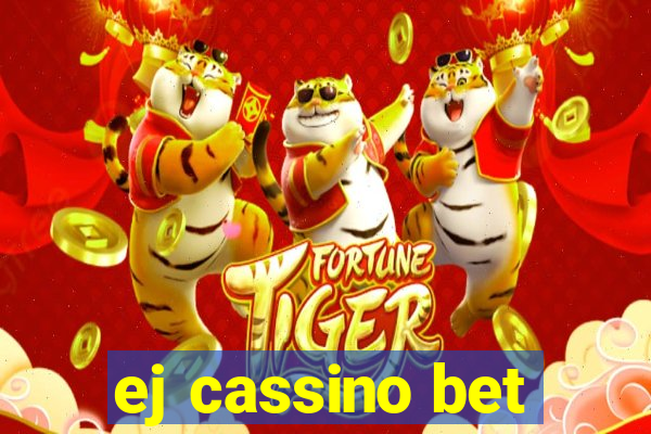 ej cassino bet