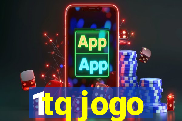 1tq jogo