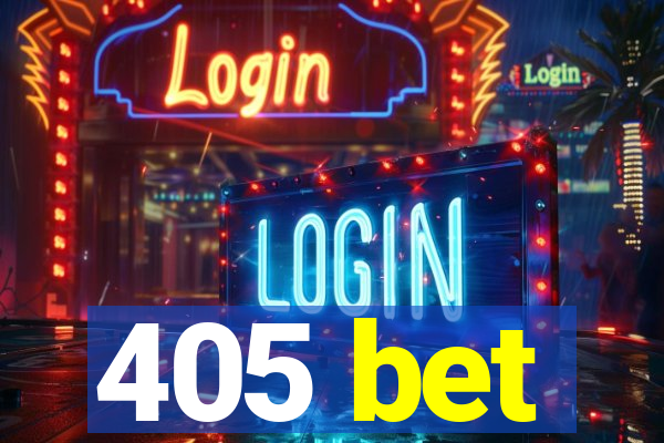 405 bet