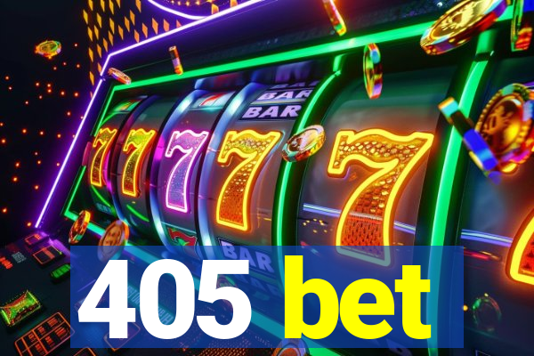 405 bet