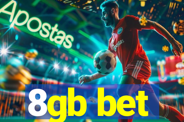 8gb bet