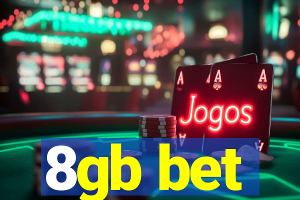 8gb bet