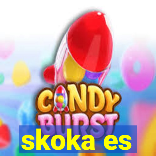 skoka es