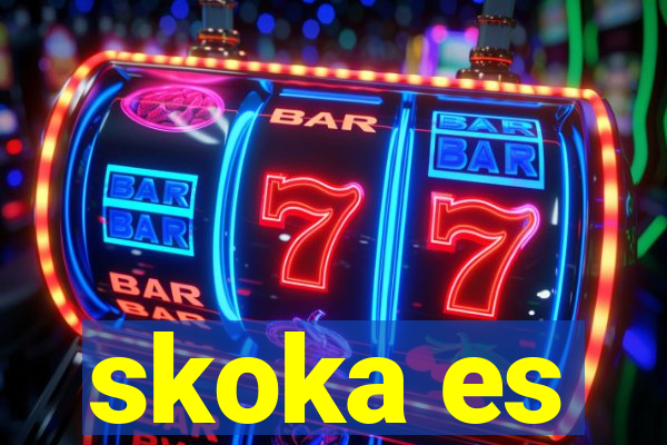 skoka es