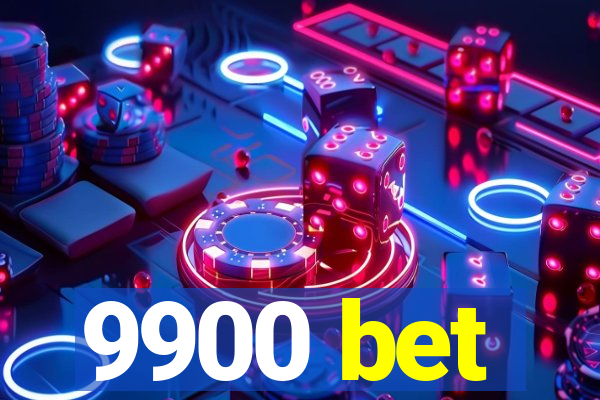 9900 bet