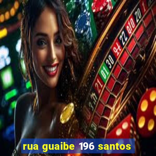 rua guaibe 196 santos