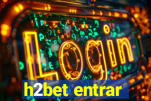 h2bet entrar