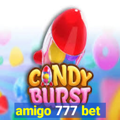 amigo 777 bet