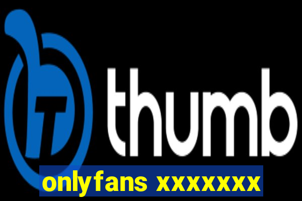 onlyfans xxxxxxx