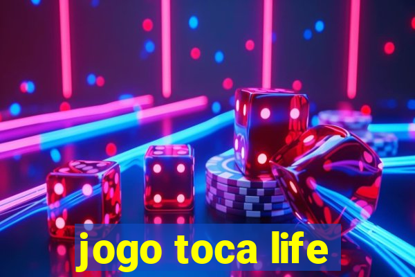 jogo toca life