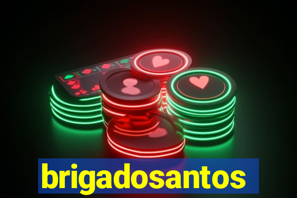 brigadosantos