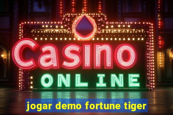 jogar demo fortune tiger