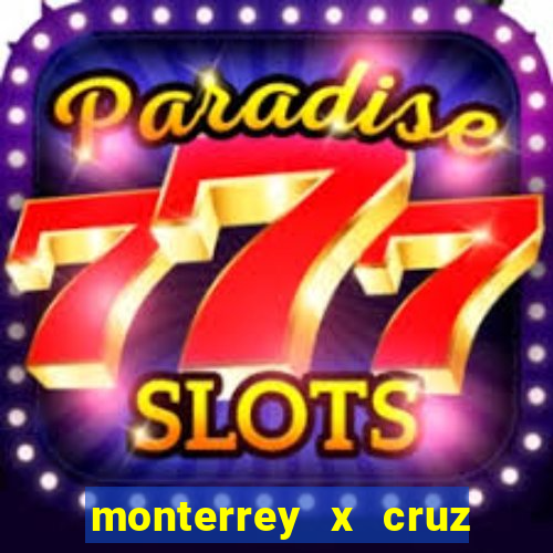 monterrey x cruz azul palpite