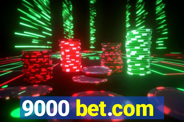 9000 bet.com