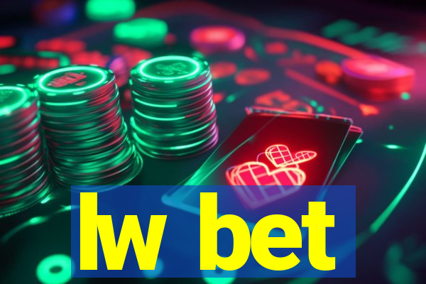 lw bet