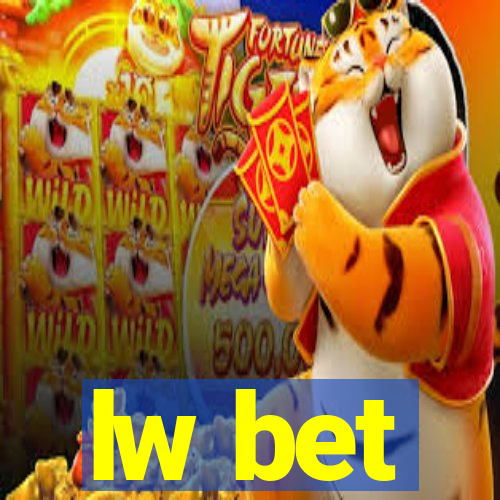lw bet