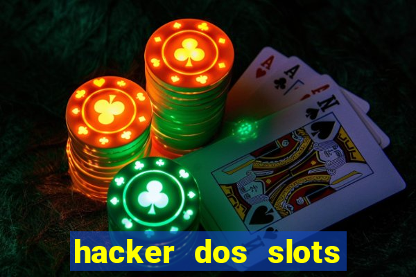 hacker dos slots porcentagem grátis