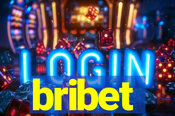 bribet