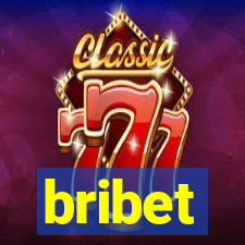 bribet