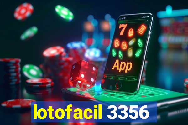 lotofacil 3356