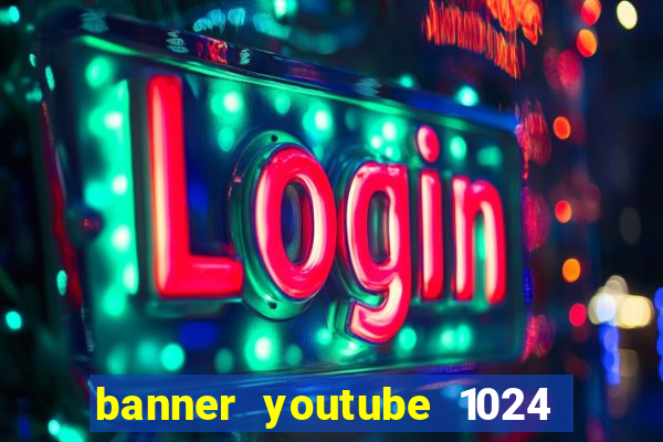 banner youtube 1024 x 576