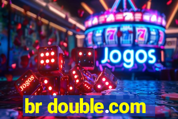 br double.com