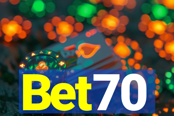 Bet70