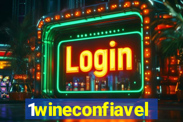 1wineconfiavel