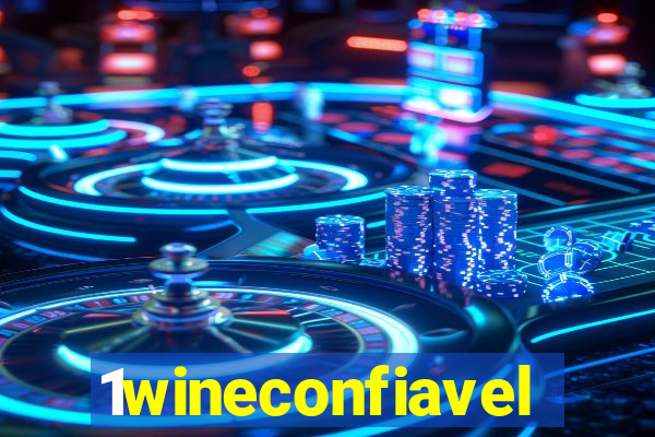 1wineconfiavel