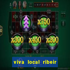 viva local ribeir o preto