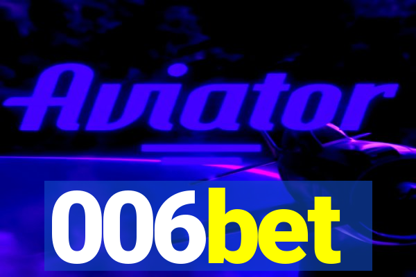 006bet