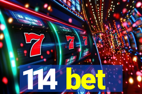114 bet