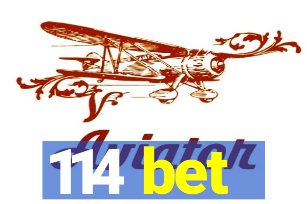 114 bet