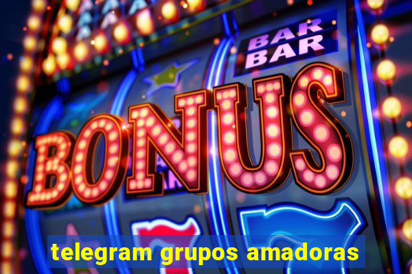 telegram grupos amadoras