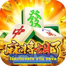 lanchonete vila nova