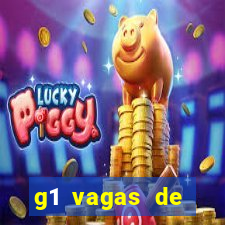 g1 vagas de emprego salvador
